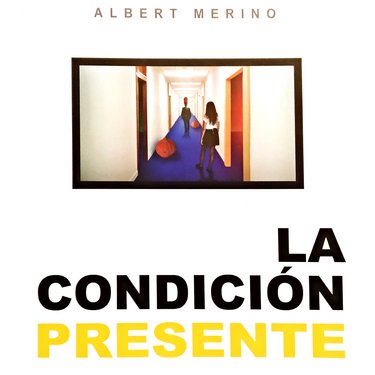 La condición presente