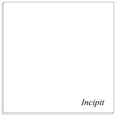 <em>Incipit</em>