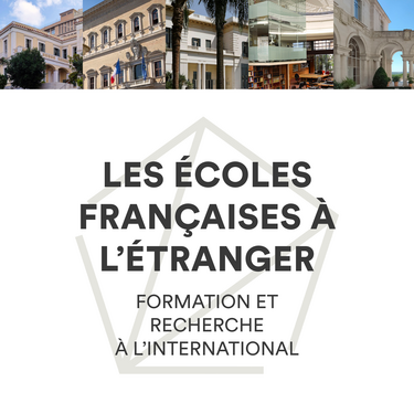 Les Écoles françaises a l’étranger : formation et recherche à l’international