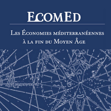 Les économies méditerranéennes à la fin du Moyen Âge. Crises, reconstruction, restructurations