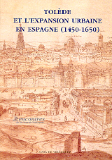 Tolède et l'expansion urbaine en Espagne