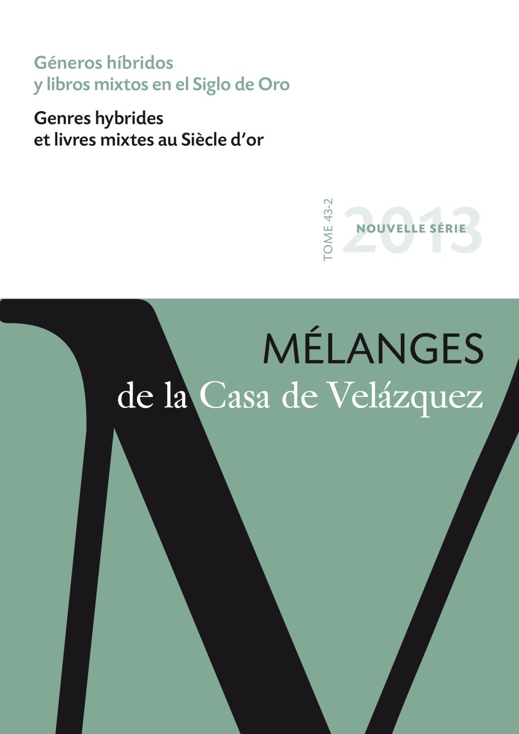 Géneros híbridos y libros mixtos en el Siglo de Oro